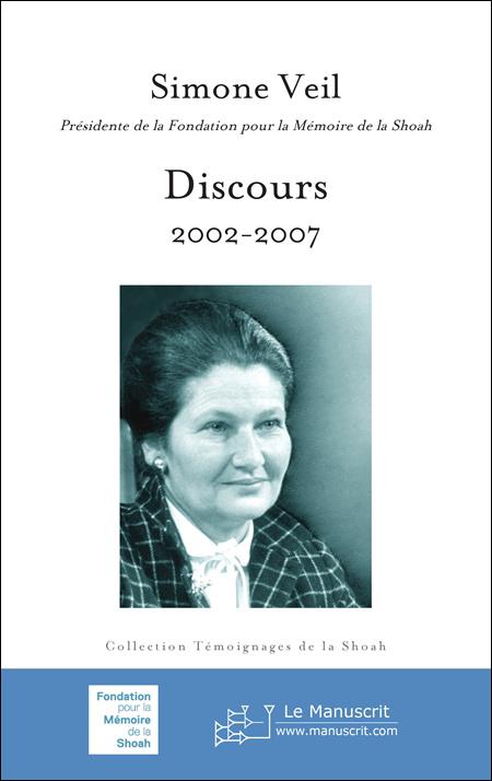 Discours 2002-2007 - Simone Veil