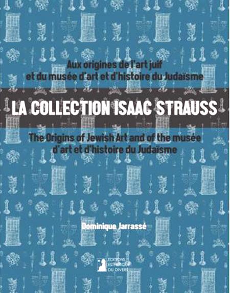 La collection Isaac Strauss - Dominique Jarrassé