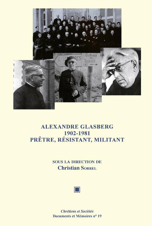 Alexandre Glasberg (1902-1981). Prêtre, résistant, militant - Dir. Christian Sorrel