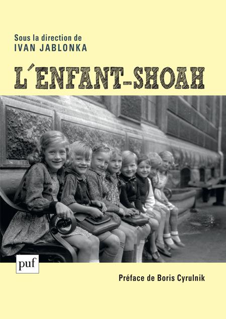 L'Enfant-Shoah - Dir. Ivan Jablonka