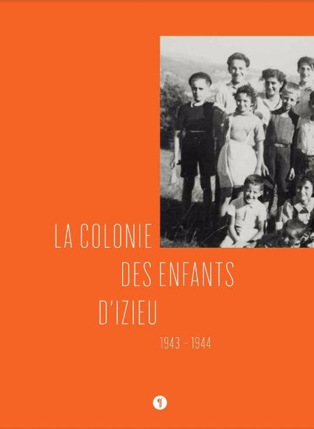 La colonie des enfants d’Izieu 1943-1944