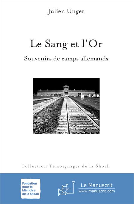 Le Sang et l'Or - Julien Unger