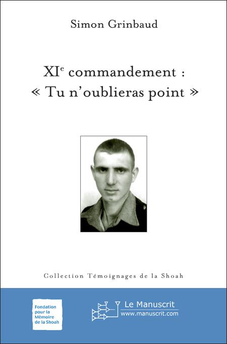 XIe commandement : "Tu n’oublieras point" - Simon Grinbaud