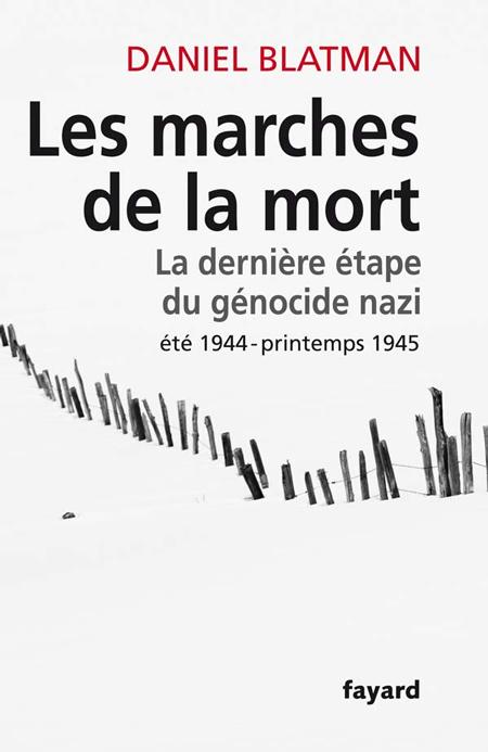 Les marches de la mort - Daniel Blatman