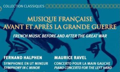 Musique française avant et après la Grande Guerre - Fernand Halphen, Maurice Ravel