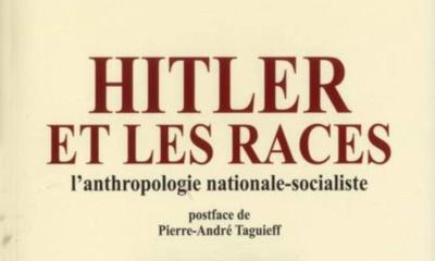 Hitler et les races. L'anthropologie nationale-socialiste - Anne Quinchon-Caudal