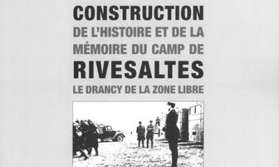 Construction de l'histoire et de la mémoire du camp de Rivesaltes, le Drancy de la zone libre - Serge Klarsfeld