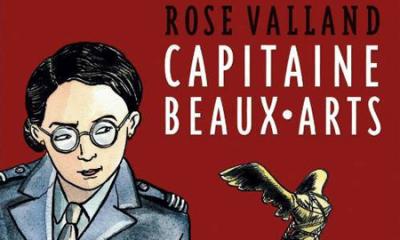 Rose Valland, capitaine Beaux-Arts - Catel, Polack et Bouilhac