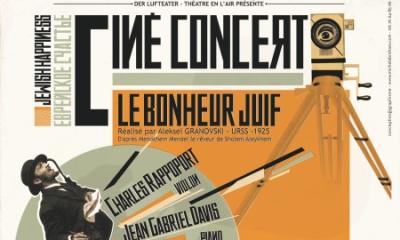 Ciné-concert - Le Bonheur juif