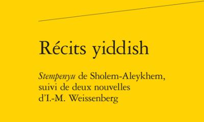 Récits yiddish. Stempenyu de Sholem-Aleykhem, suivi de deux nouvelles d’I.-M. Weissenberg