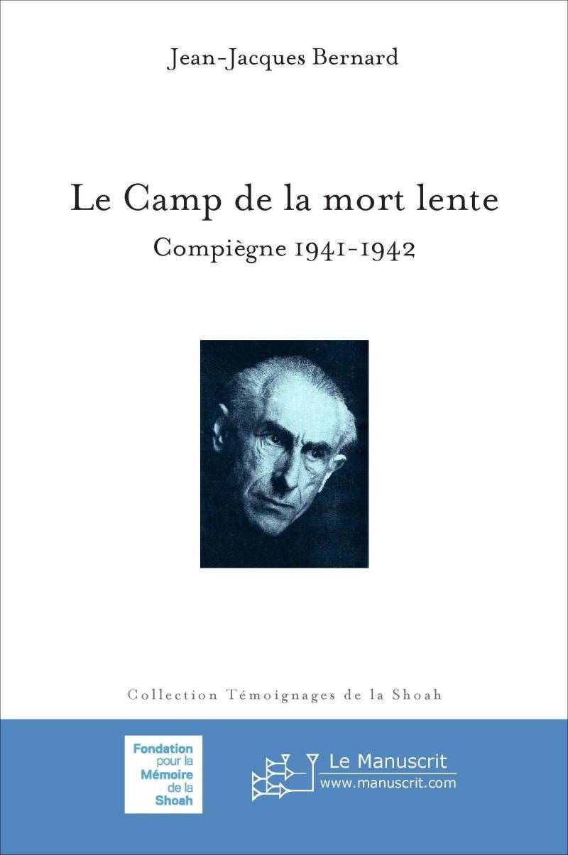 Le Camp de la mort lente - Jean-Jacques Bernard