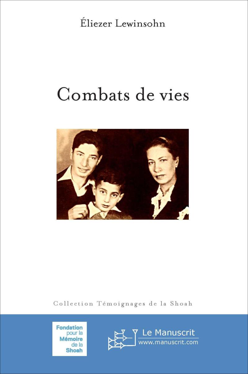 Combats de vies - Éliezer Lewinsohn
