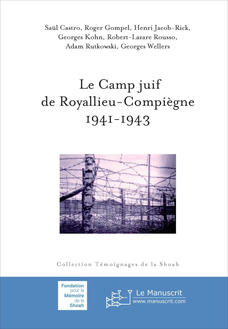 Le Camp juif de Royallieu-Compiègne 1941-1943 - ouvrage collectif