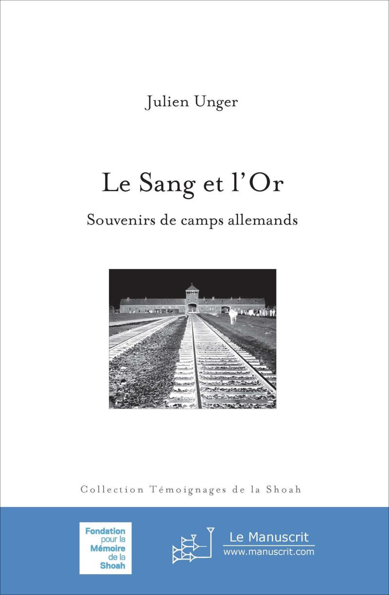 Le Sang et l'Or - Julien Unger