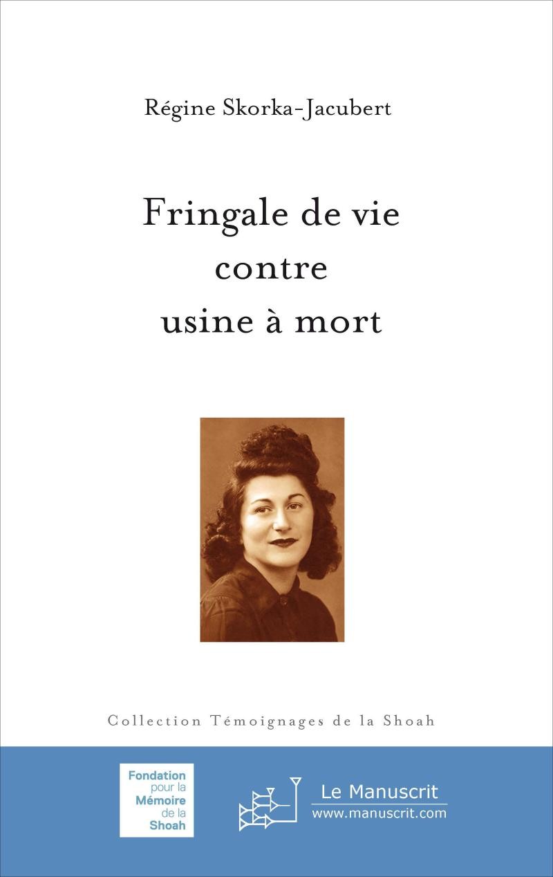 Fringale de vie contre usine à mort - Régine Skorka-Jacubert