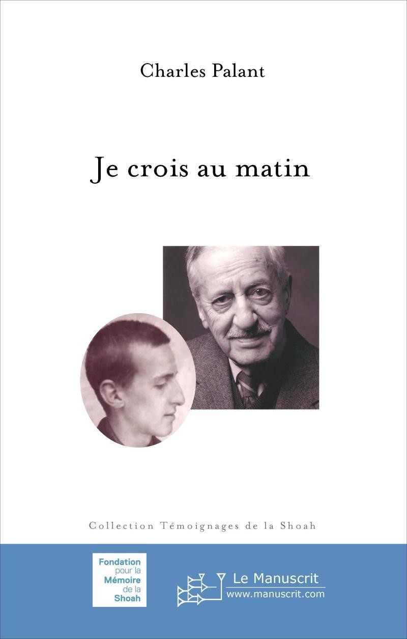Je crois au matin - Charles Palant