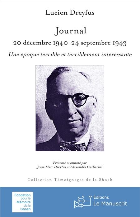 Journal. 20 décembre 1940-24 septembre 1943 - Lucien Dreyfus
