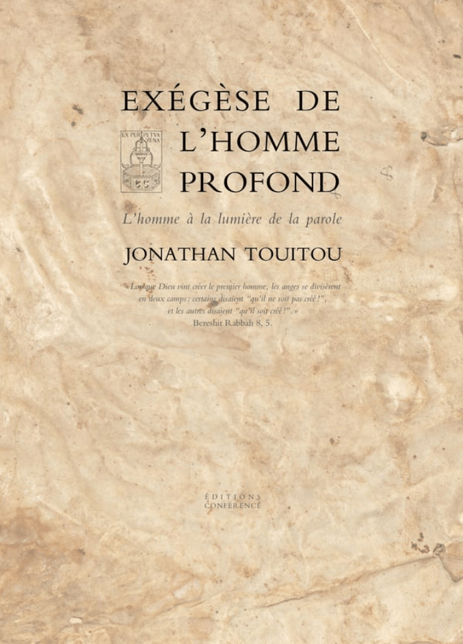 Exégèse de l’homme profond - Jonathan Touitou 