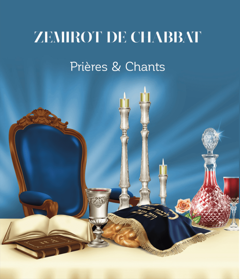 Zemirot de Chabbat. Prières et Chants