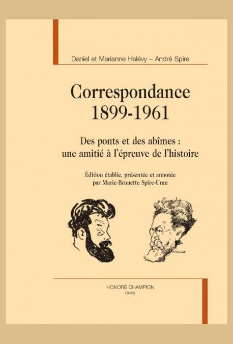 Correspondance. 1899-1961 - Daniel et Marianne Halévy, André Spire