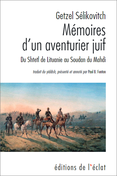 Mémoires d’un aventurier juif - Getzel Sélikovitch