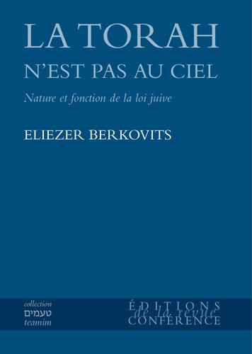 La Torah n’est pas au ciel - Eliezer Berkovits