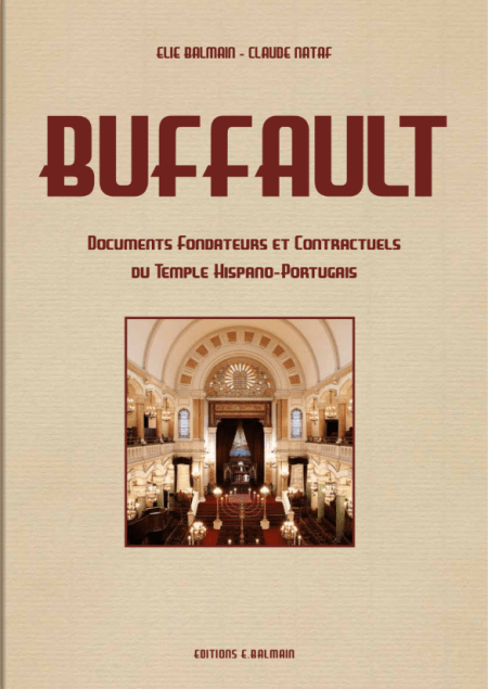 Buffault. Documents fondateurs et contractuels du temple hispano-portugais