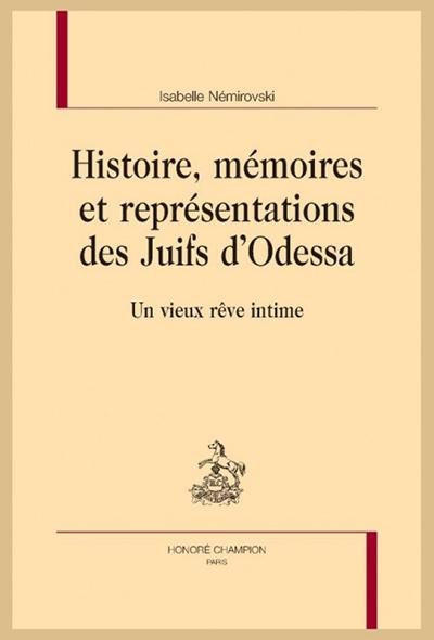Histoire, mémoires et représentations des Juifs d'Odessa - Isabelle Némirovski
