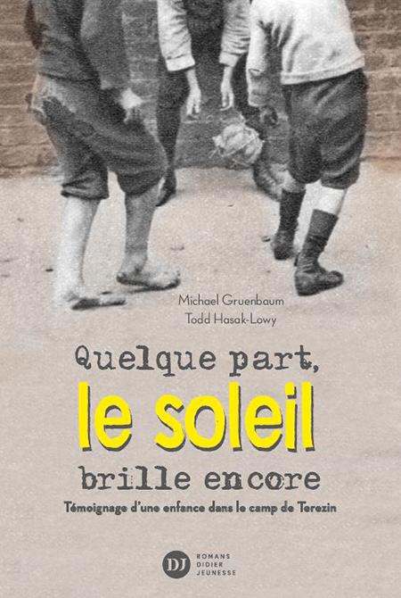 Quelque part, le soleil brille encore - Michael Gruenbaum