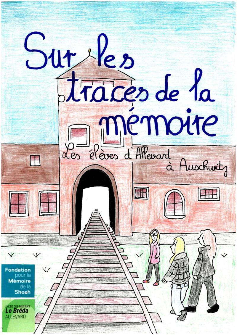 Sur les trace de la mémoire - Les élèves d'Allevard à Auschwitz
