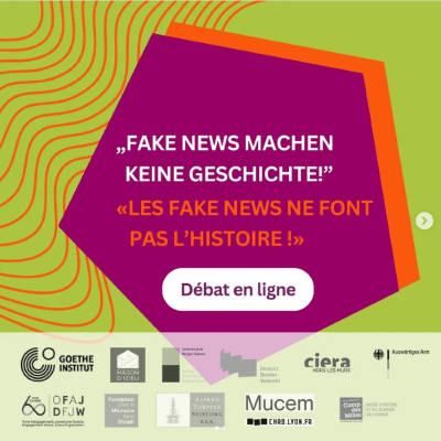 Les Fake News ne font pas l'Histoire ! - Institut Goethe de Lyon/Marseille