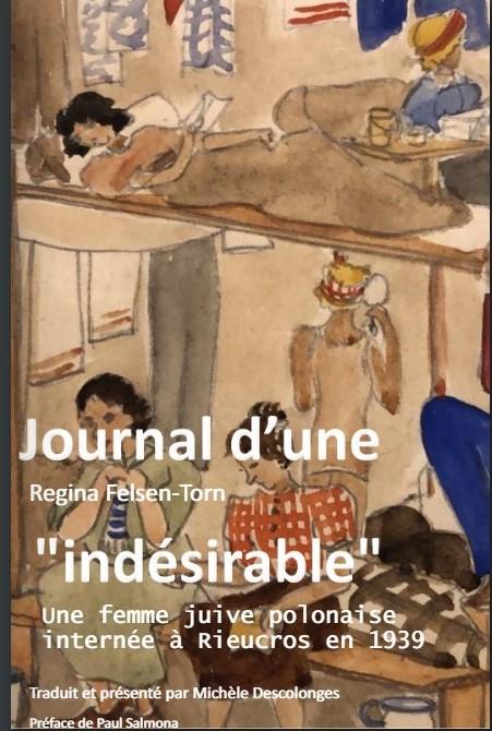 Journal d'une "indésirable", une femme juive polonaise internée à Rieucros en 1939 - Regina Felsen-Torn