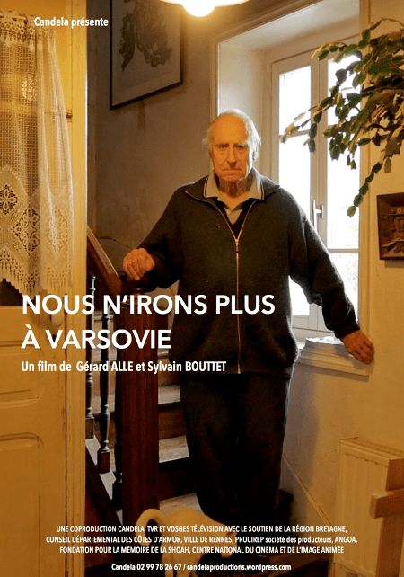 Nous n'irons plus à Varsovie. Un film de Gérard Alle et Sylvain Bouttet