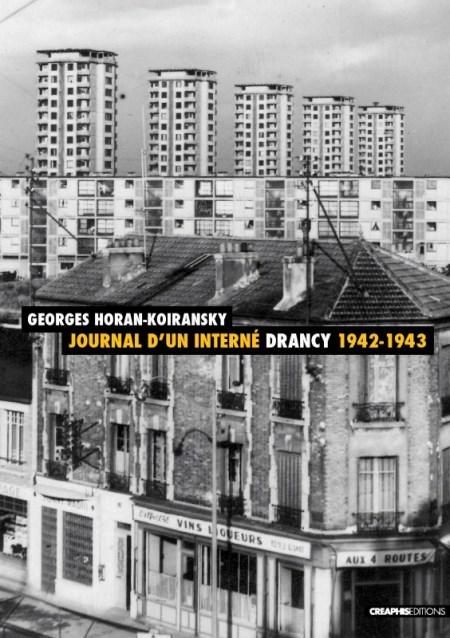 Journal d'un interné. Drancy 1942-1943 - Georges Horan-Koiransky