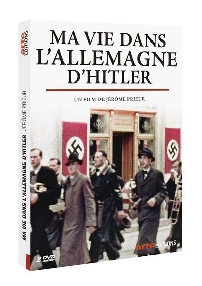 Ma vie dans l’Allemagne d’Hitler - Jérôme Prieur