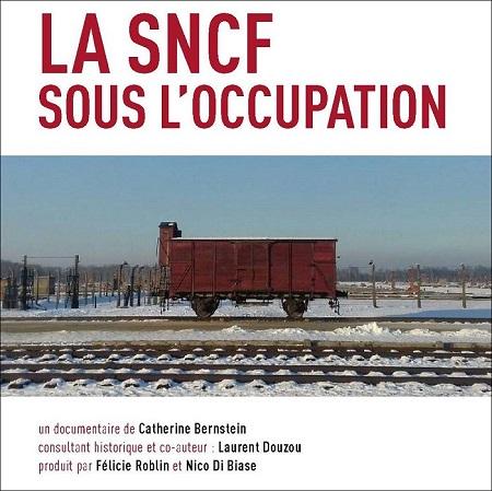 La SNCF sous l'Occupation - Catherine Bernstein