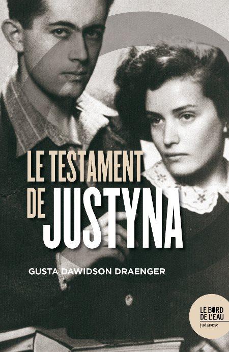 Le Testament de Justyna - Gusta Dawidson Draenger