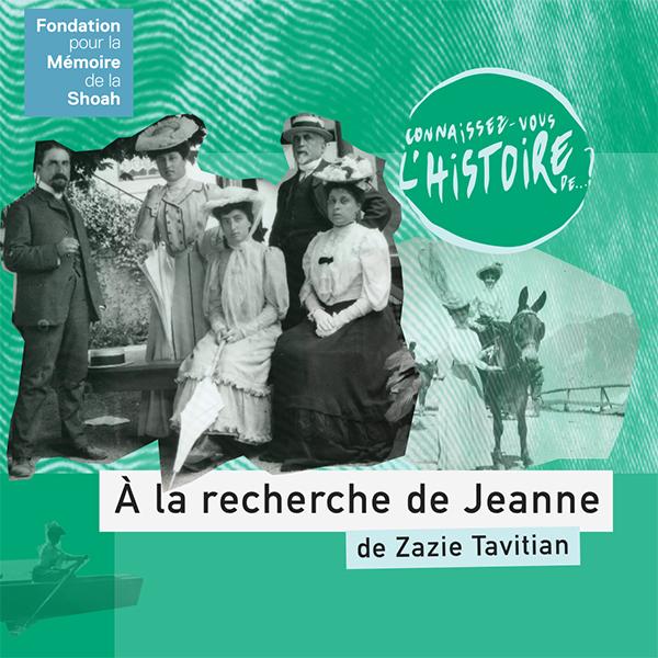 À la recherche de Jeanne - Podcast de Zazie Tavitian