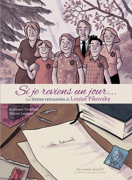 Si je reviens un jour. Les lettres retrouvées de Louise Pikovsky - BD