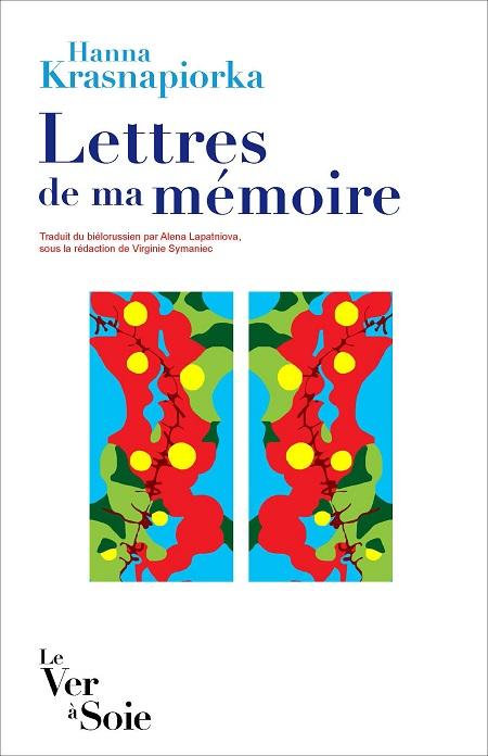 Lettres de ma mémoire - Hanna Krasnapiorka