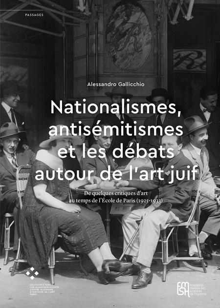 Nationalismes, antisémitismes et débats autour de l'art juif - Alessandro Gallicchio