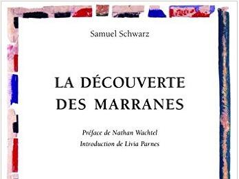La découverte des marranes - Samuel Schwarz