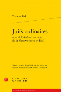 Juifs ordinaires / L'Anéantissement de la Varsovie juive / 4580 : trois œuvres de Yehoshue Perle réunies