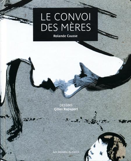 Le convoi des mères - un livre de Rolande Causse