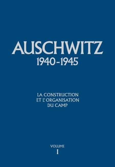Monographie sur le camp d'Auschwitz-Birkenau