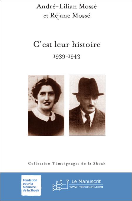 C'est leur histoire - André-Lilian et Réjane Mossé