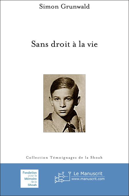 Sans droit à la vie - Simon Grunwald