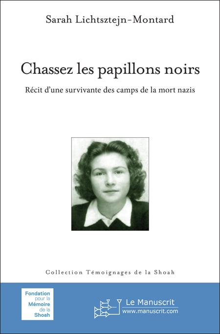 Chassez les papillons noirs - Sarah Lichtsztejn-Montard