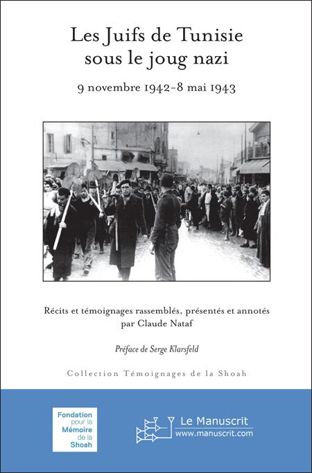 Les Juifs de Tunisie sous le joug nazi (9 novembre 1942 - 8 mai 1943)