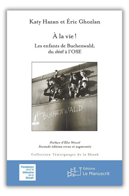 Couverture "A la vie ! Les enfants de Buchenwald, du shtetl à l'OSE"